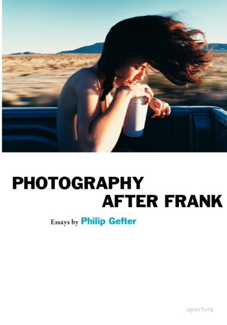Photography After Frank, Paperback / softback Book