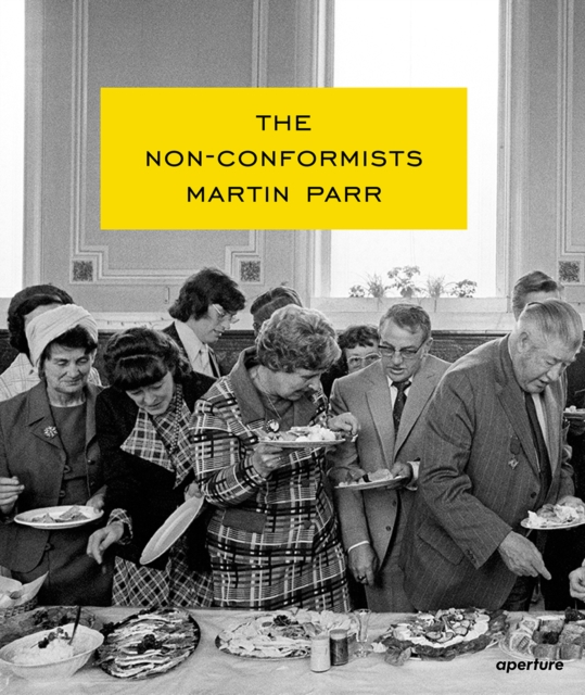 Martin Parr : The Non-Conformists, Hardback Book