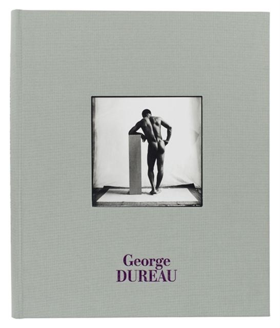 George Dureau : The Photographs, Hardback Book