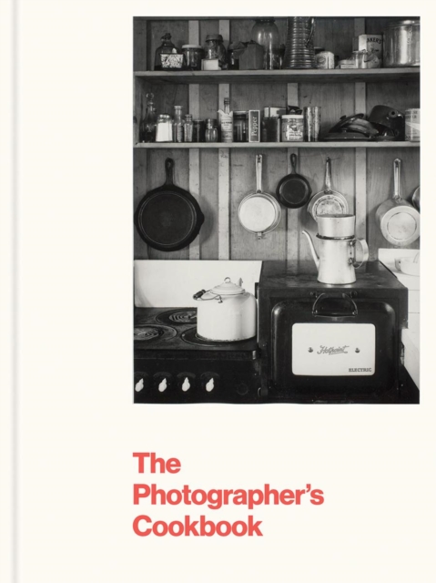 The Photographer's Cookbook, Hardback Book
