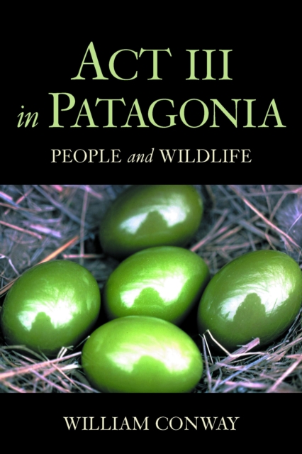 ACT III in Patagonia : People and Wildlife, EPUB eBook