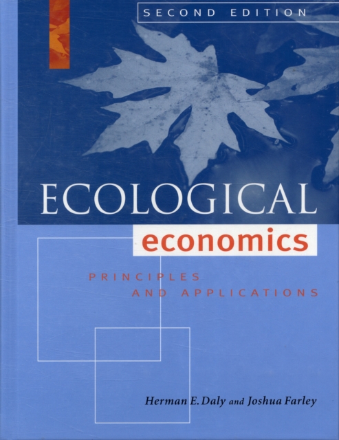 Ecological Economics, Second Edition : Principles and Applications, Hardback Book