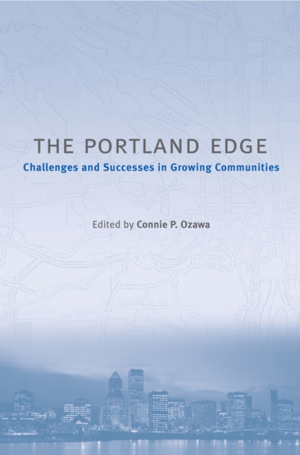 The Portland Edge : Challenges And Successes In Growing Communities, EPUB eBook
