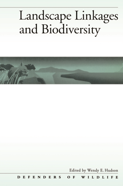 Landscape Linkages and Biodiversity, EPUB eBook