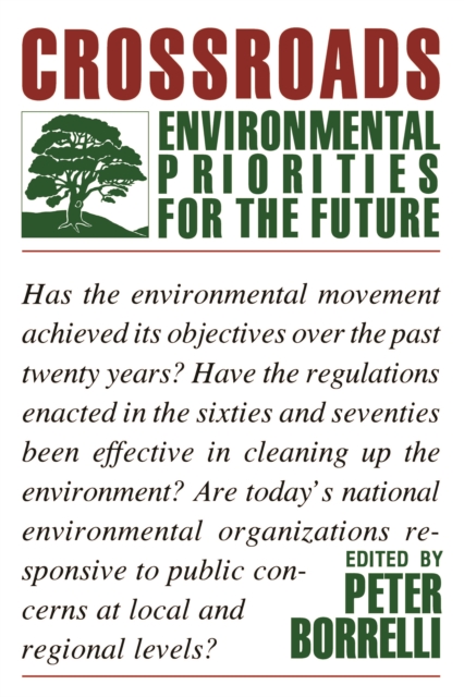 Crossroads : Environmental Priorities For The Future, EPUB eBook