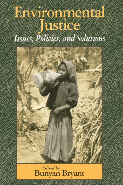 Environmental Justice : Issues, Policies, and Solutions, EPUB eBook