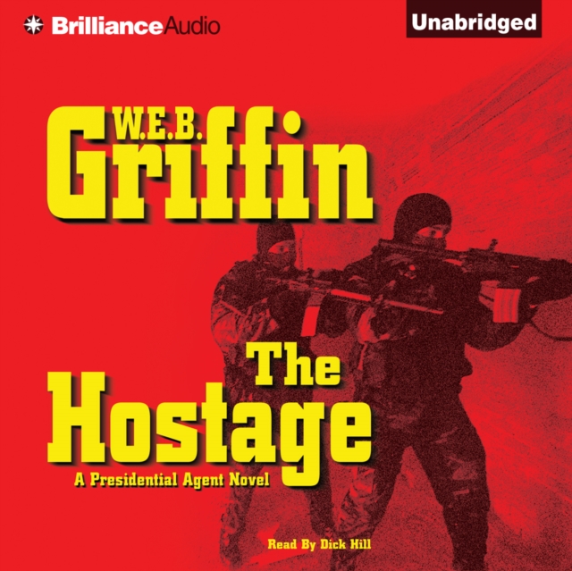 The Hostage : A Presidential Agent Novel, eAudiobook MP3 eaudioBook