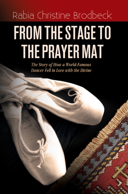 From The Stage To The Prayer Mat, EPUB eBook