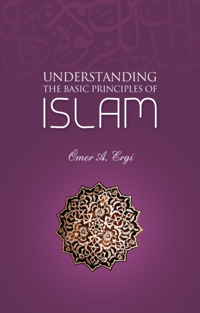 Understanding The Basic Principles of Islam, EPUB eBook