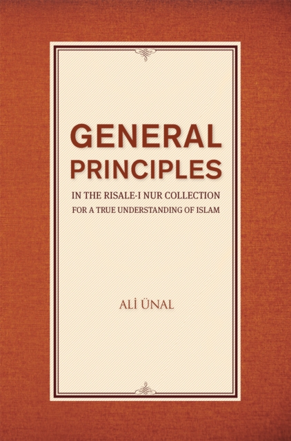 General Principles in the Risale-i Nur Collection for a True Understanding of Islam, EPUB eBook