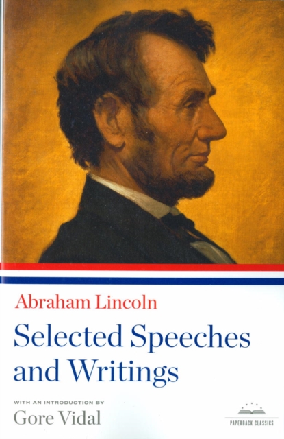 Abraham Lincoln: Selected Speeches and Writings, EPUB eBook