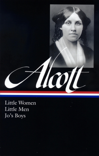 Louisa May Alcott: Little Women, Little Men, Jo's Boys (LOA #156), EPUB eBook