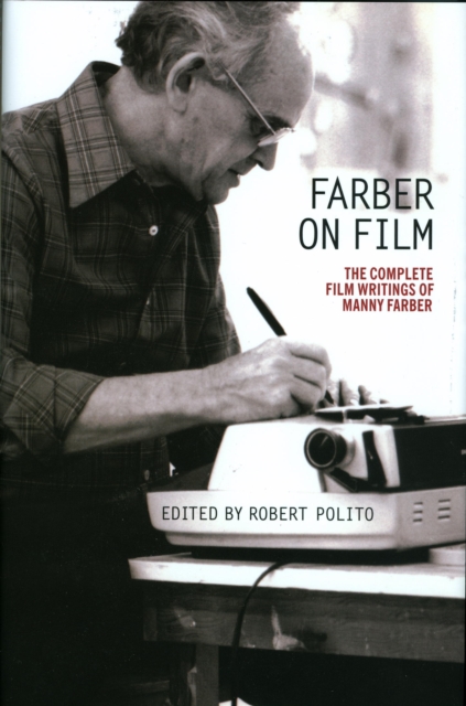 Farber on Film: The Complete Film Writings of Manny Farber, EPUB eBook