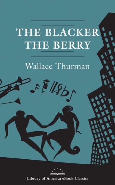 Blacker the Berry: A Novel of Negro Life, EPUB eBook