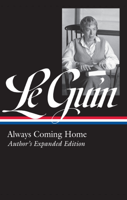 Ursula K. Le Guin: Always Coming Home (LOA #315), EPUB eBook