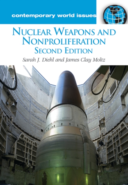 Nuclear Weapons and Nonproliferation : A Reference Handbook, PDF eBook