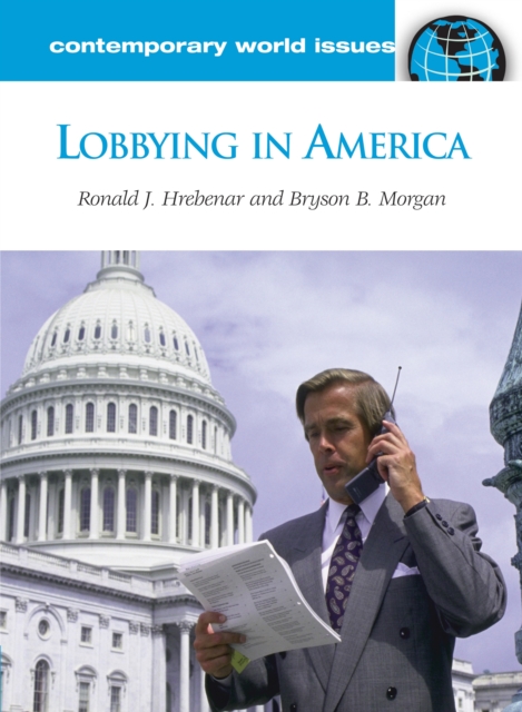 Lobbying in America : A Reference Handbook, PDF eBook