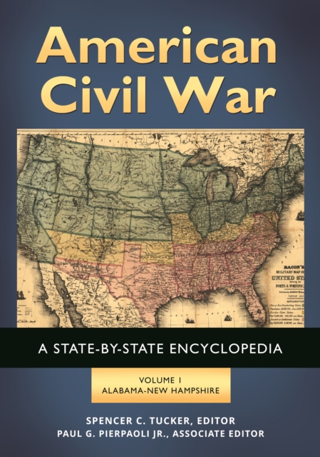 American Civil War : A State-by-State Encyclopedia [2 volumes], EPUB eBook