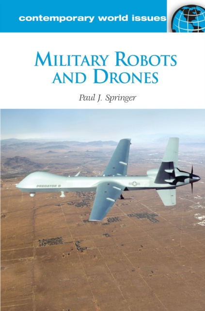 Military Robots and Drones : A Reference Handbook, PDF eBook