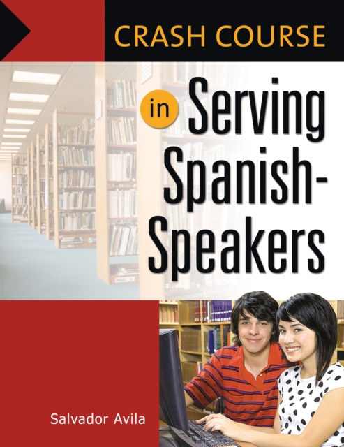 Crash Course in Serving Spanish-Speakers, PDF eBook