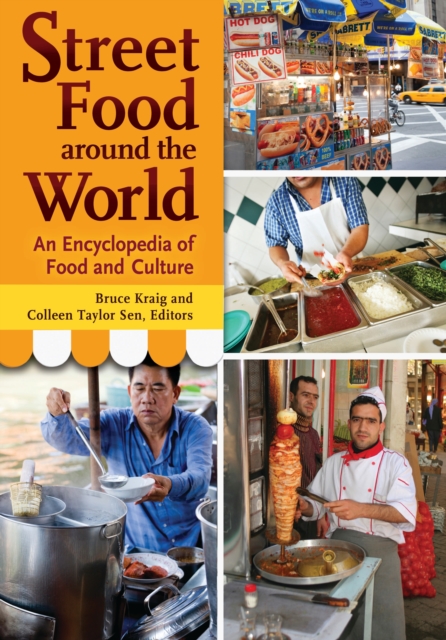 Street Food around the World : An Encyclopedia of Food and Culture, PDF eBook