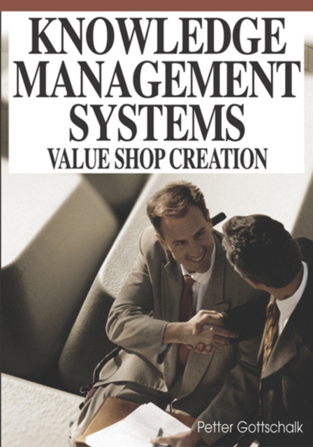Knowledge Management Systems: Value Shop Creation, PDF eBook