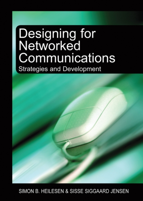 Designing for Networked Communications: Strategies and Development, PDF eBook