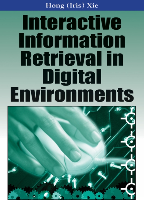 Interactive Information Retrieval in Digital Environments, PDF eBook