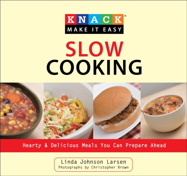 Knack Slow Cooking : Hearty & Delicious Meals You Can Prepare Ahead, EPUB eBook