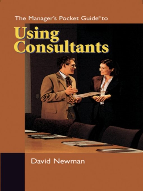 The Manager's Pocket Guide to Using Consultants, PDF eBook