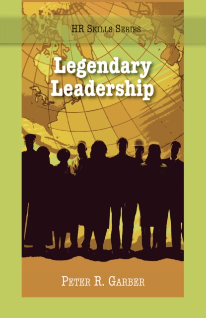 HR Skills Series - Legendary Leadership, PDF eBook
