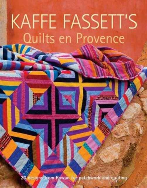 Kaffe Fassett's Quilts en Provence, Paperback / softback Book