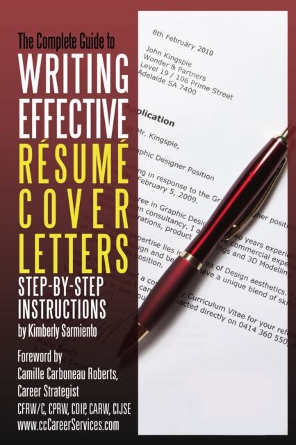Complete Guide to Writing Effective Resume Cover Letters : Step-by-Step Instructions, EPUB eBook