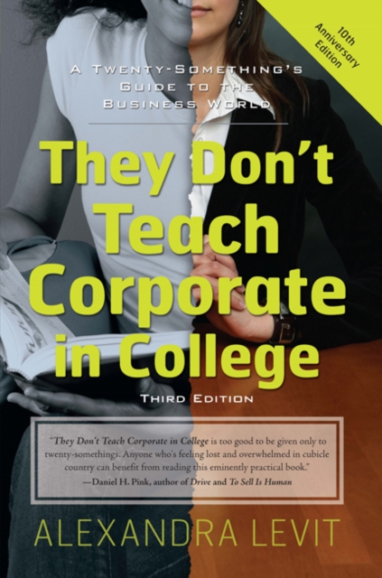 They Don't Teach Corporate In College : A Twenty Something's Guide to the Business World, EPUB eBook