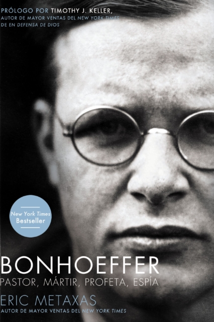 Bonhoeffer : Pastor, Martir, Profeta, Espia, EPUB eBook
