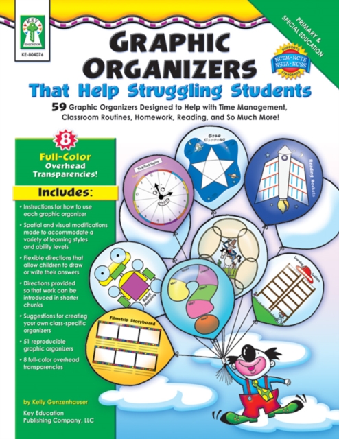 Graphic Organizers That Help Struggling Students, Grades K - 3 : 59 Graphic Organizers Designed to Help with Time Management, Classroom Routines, Homework, Reading, and So Much More!, PDF eBook