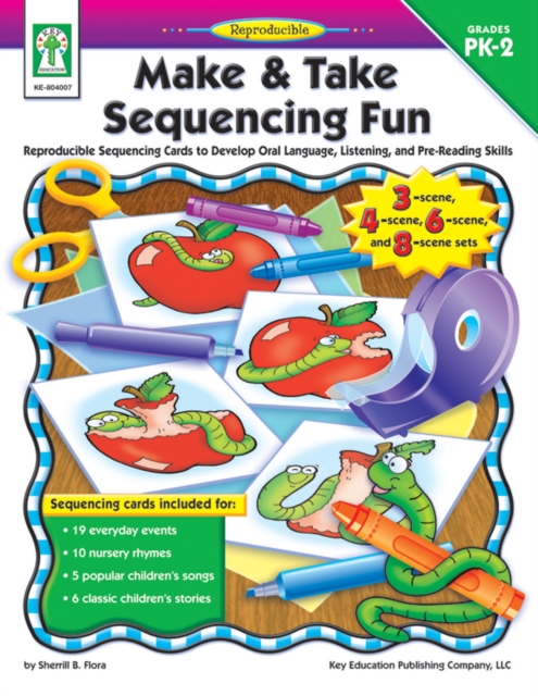 Make & Take Sequencing Fun, Grades PK - 2 : Reproducible Sequencing Cards to Develop Oral Language, Listening, and Pre-Reading Skills, PDF eBook