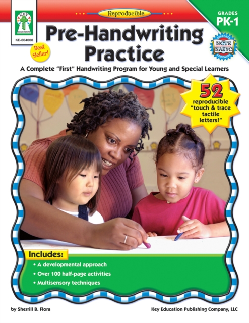 Pre-Handwriting Practice, Grades PK - 1 : A Complete "First" Handwriting Program for Young and Special Learners, PDF eBook