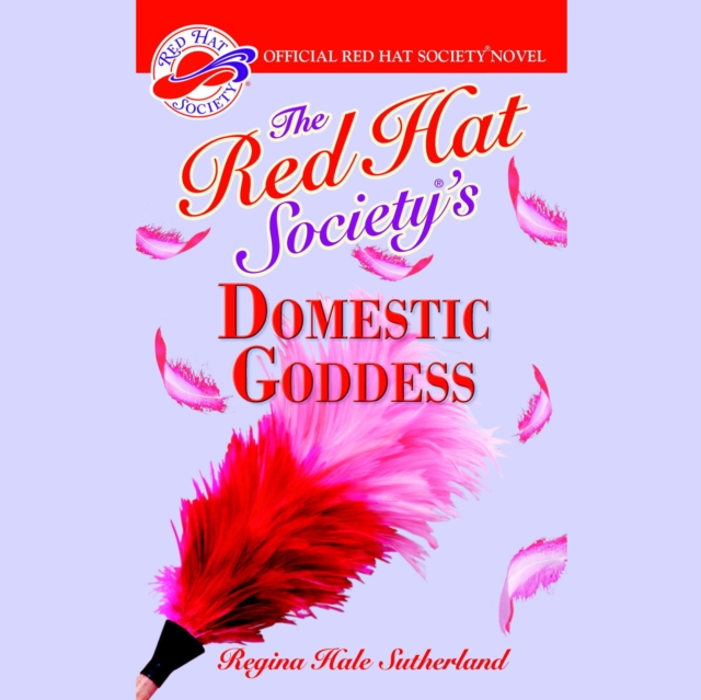 The Red Hat Society's Domestic Goddess, eAudiobook MP3 eaudioBook