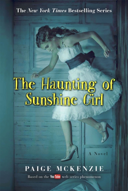 The Haunting of Sunshine Girl : Book One, Paperback / softback Book
