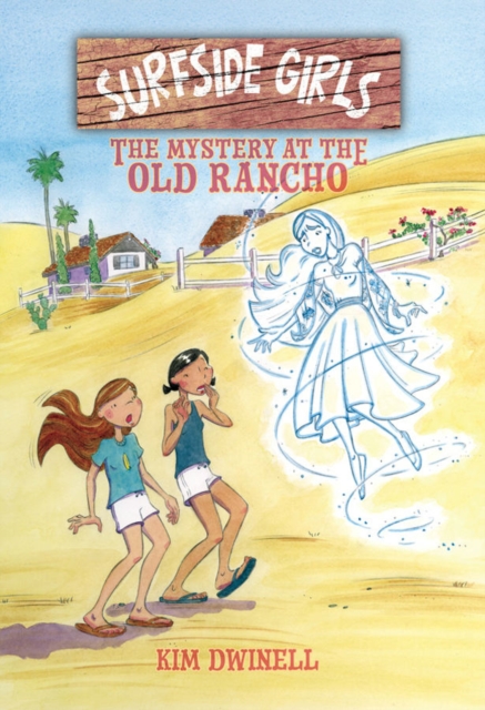 Surfside Girls: The Mystery at the Old Rancho, Paperback / softback Book