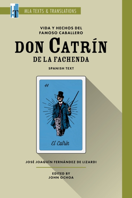 Vida y hechos del famoso caballero don Catrin de la Fachenda : An MLA Text Edition, EPUB eBook