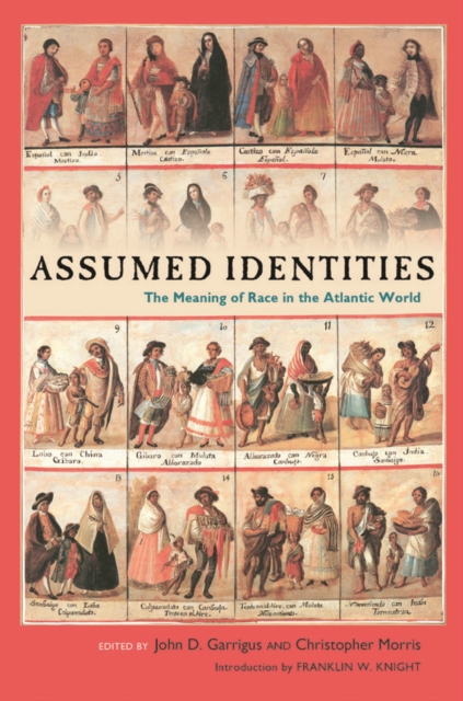 Assumed Identities : The Meanings of Race in the Atlantic World, PDF eBook