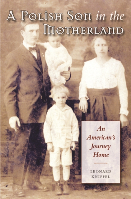 A Polish Son in the Motherland : An American's Journey Home, PDF eBook