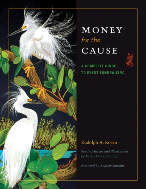 Money for the Cause : A Complete Guide to Event Fundraising, EPUB eBook