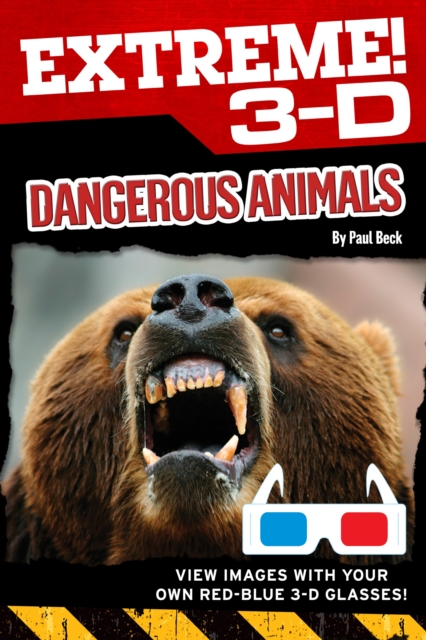 Extreme 3-D: Dangerous Animals, PDF eBook