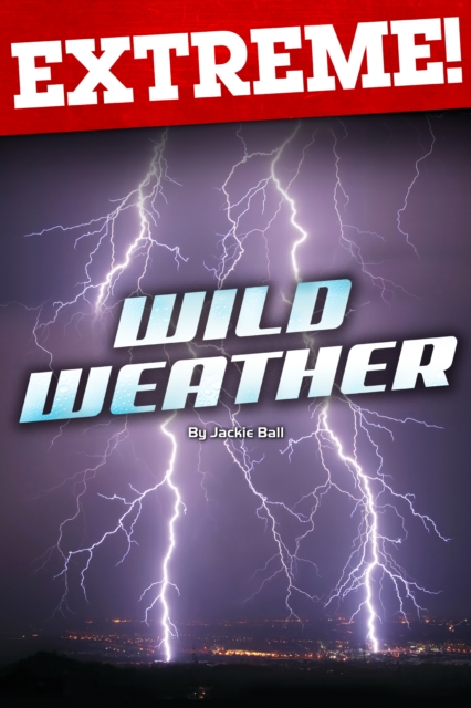 Extreme: Wild Weather, PDF eBook