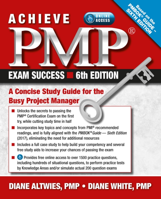 Achieve PMP Exam Success, 6th Edition : A Concise Study Guide for the Busy Project Manager, EPUB eBook
