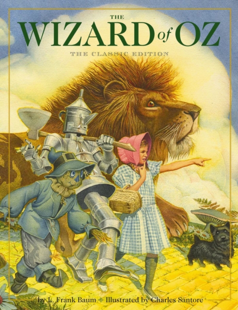 The Wizard of Oz Hardcover : The Classic Edition (by the New York Times Bestseller Illustrator), Hardback Book