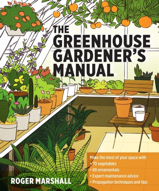 The Greenhouse Gardener's Manual, Paperback / softback Book